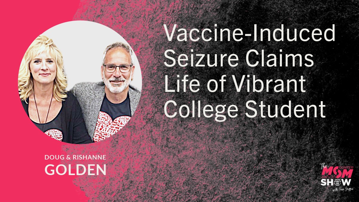 Vaccine-Induced Seizure Claims Life of Vibrant College Student - Doug and Rishanne Golden